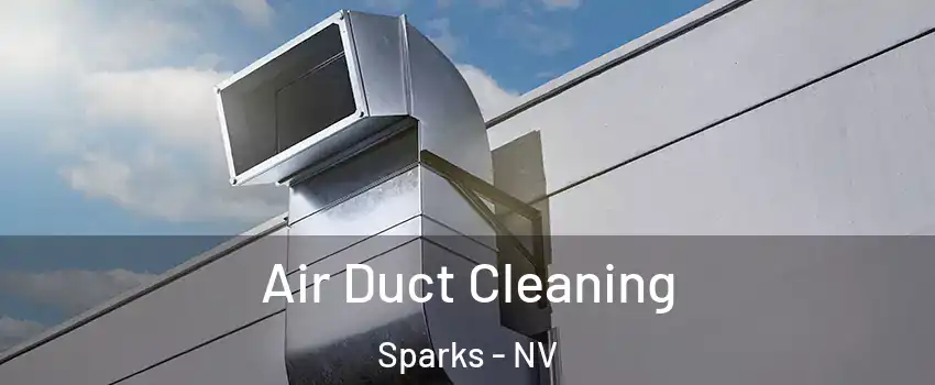  Air Duct Cleaning Sparks - NV