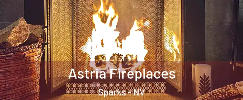  Astria Fireplaces Sparks - NV