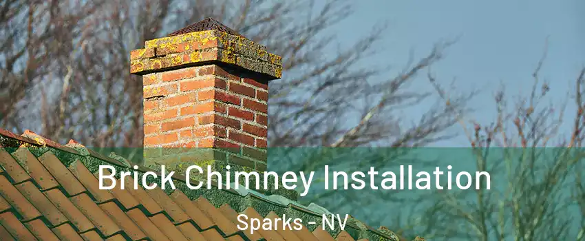  Brick Chimney Installation Sparks - NV