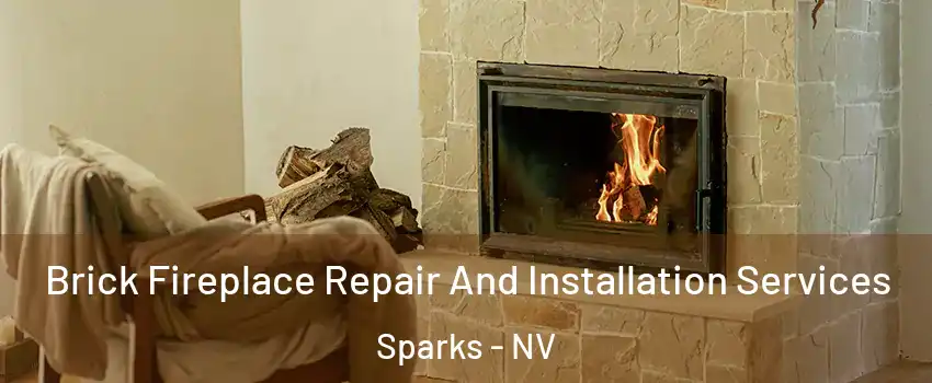  Brick Fireplace Repair And Installation Services Sparks - NV