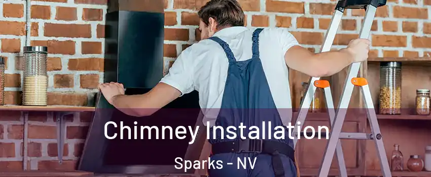  Chimney Installation Sparks - NV