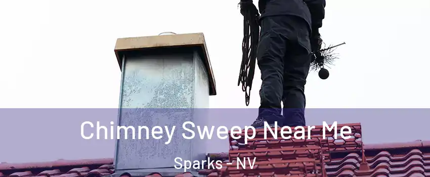  Chimney Sweep Near Me Sparks - NV