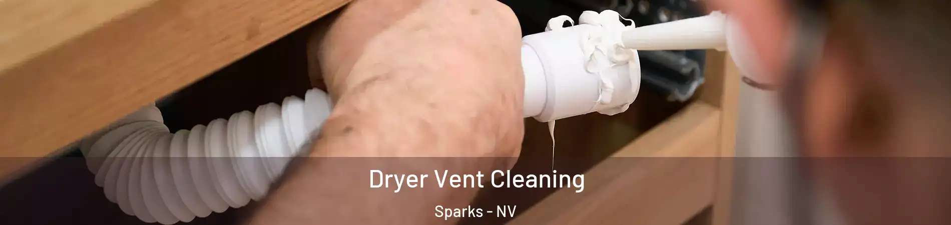 Dryer Vent Cleaning Sparks - NV