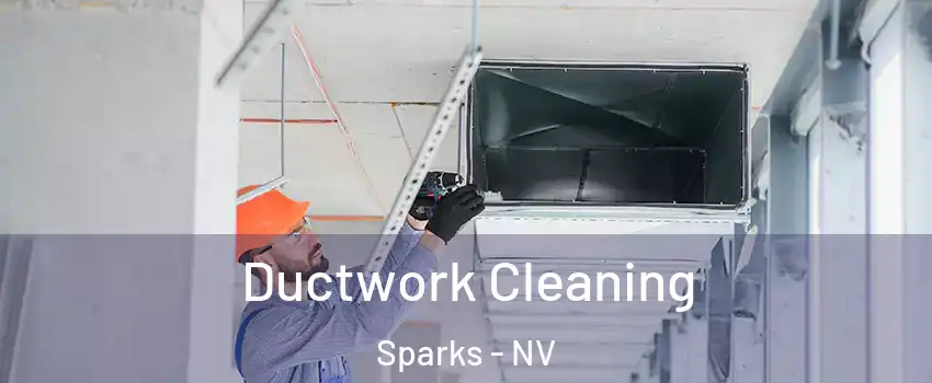  Ductwork Cleaning Sparks - NV
