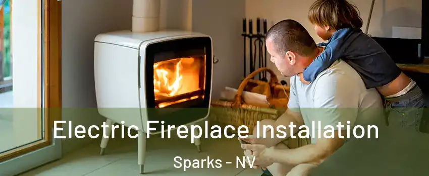  Electric Fireplace Installation Sparks - NV