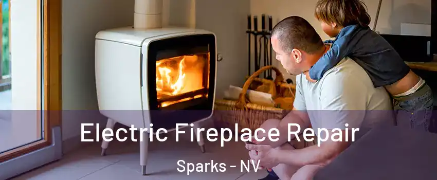  Electric Fireplace Repair Sparks - NV