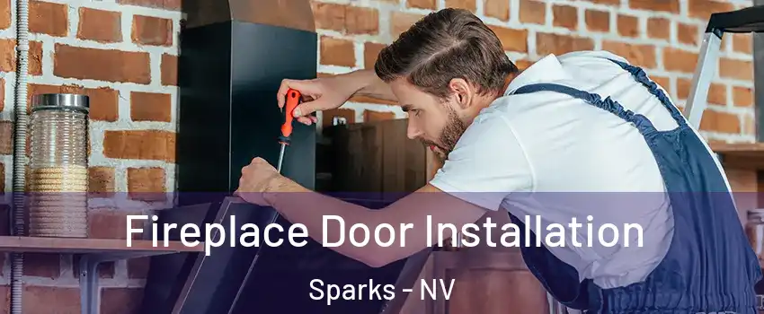  Fireplace Door Installation Sparks - NV