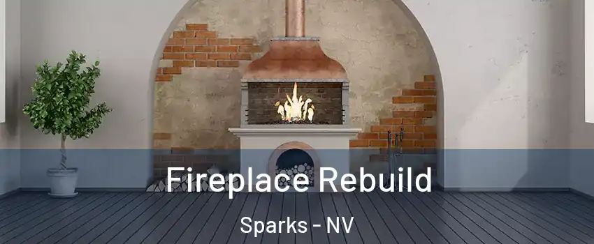  Fireplace Rebuild Sparks - NV
