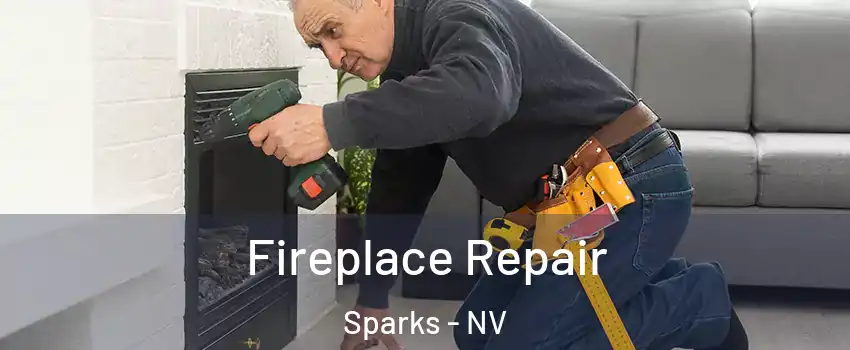  Fireplace Repair Sparks - NV