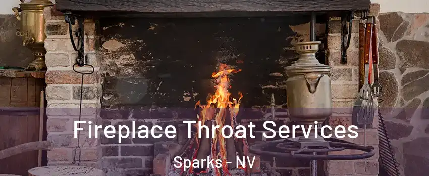  Fireplace Throat Services Sparks - NV