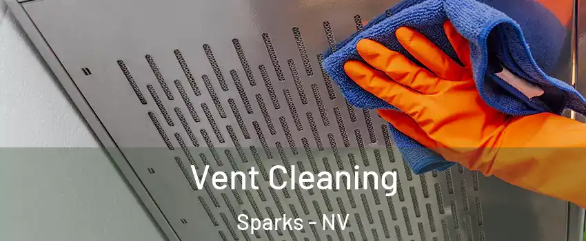  Vent Cleaning Sparks - NV